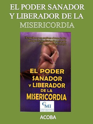 cover image of El poder sanador y liberador de la misericordia